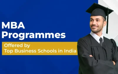 MBA Programmes Offered by Top Business Schools in India