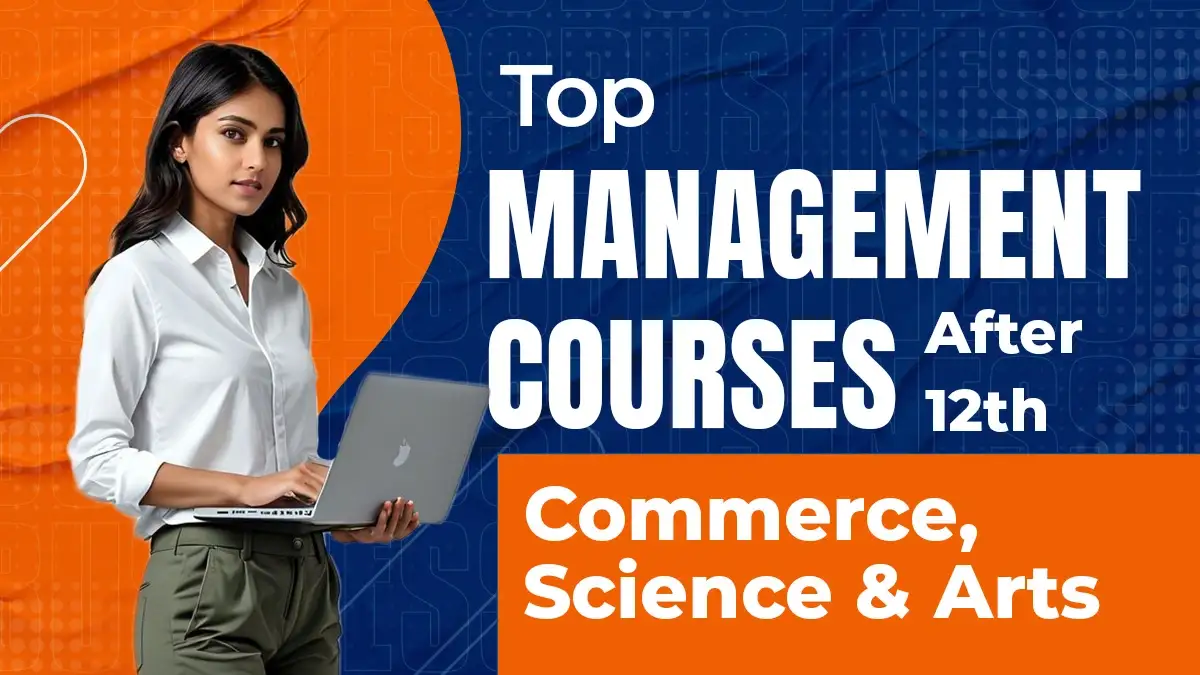 Top Management Courses After 12th for All Streams