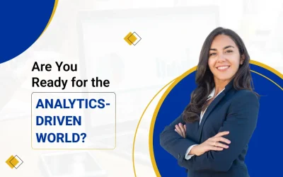 Are You Ready for the Analytics-Driven World?